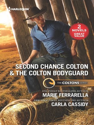 cover image of Second Chance Colton ; The Colton Bodyguard